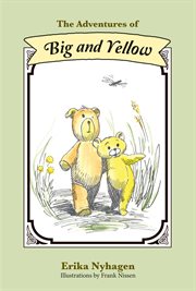 The adventures of big and yellow cover image