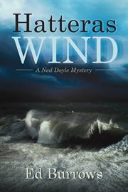 Hatteras wind. A Ned Doyle Mystery cover image