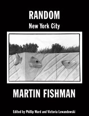 Random new york city. Photographs By Martin Fishman cover image