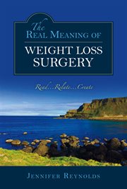 The real meaning of weight loss surgery. Read...relate...create cover image