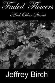 Faded flowers and other stories cover image