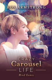 Crazy carousel life. Mind Games cover image