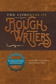 Flash fiction anthology vol. 1. The Congress of Rough Writers cover image
