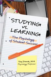 Studying vs. learning. The Psychology of Student Success cover image