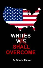 Whites shall overcome cover image