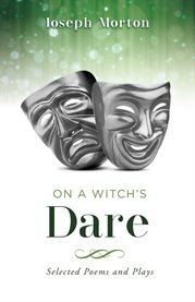On a witch's dare. Selected Poems and Plays cover image