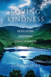 Loving kindness. Developing Universal Consciousness cover image