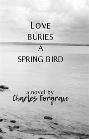 Love buries a spring bird cover image
