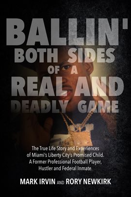 Cover image for Ballin' Both Sides of a Real and Deadly Game!