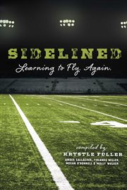 Sidelined. Learning to Fly. Again cover image