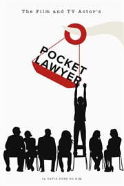 The film and tv actor's pocketlawyer. Legal Basics Every Actor Should Know cover image
