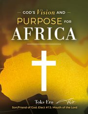 God's vision and purpose for africa cover image