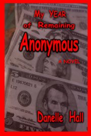 My year of remaining anonymous cover image