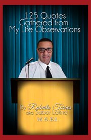 125 quotes gathered from my life observations cover image
