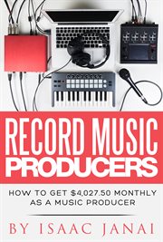 How to get $4,027.50 monthly as a music producer cover image