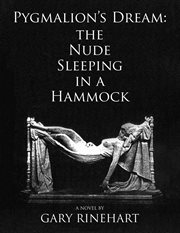 Pygmalion's dream-the nude sleeping in a hammock cover image