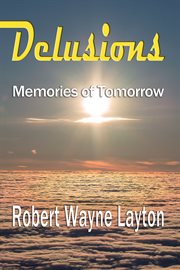 Delusions. Memories of Tomorrow cover image