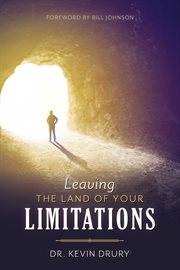 Leaving the land of your limitations cover image