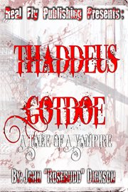 Thaddeus gotdoe: a tale of a vampire cover image