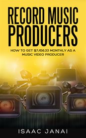 How to get $7,456.33 monthly as a music video producer cover image