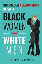Interracial relationships between black women and white men cover image