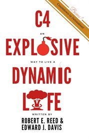 C4. An Explosive Way to Live a Dynamic Life cover image