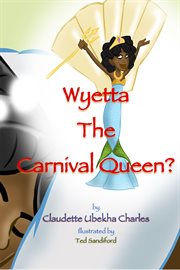 Wyetta the carnival queen? cover image