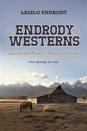 Endrody westerns. Lieutenant Wilson - Walter Hoffman cover image
