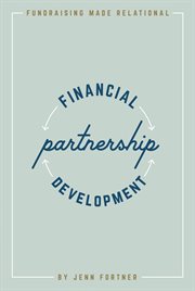 Financial partnership development. Fundraising Made Relational cover image