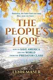 The people's hope. How to Save America and the World from the Predator Class cover image