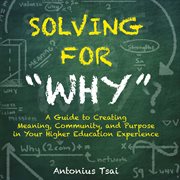 Solving for "why" cover image