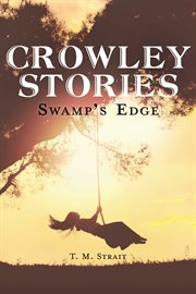 Crowley stories. Swamp's Edge cover image