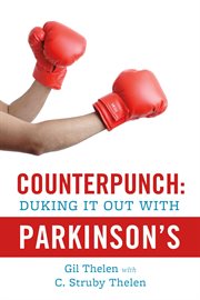 Counterpunch. Duking It Out With Parkinson's cover image