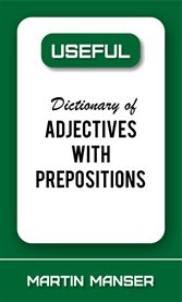 Useful dictionary of adjectives with prepositions cover image