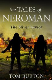 The tales of neroman. The Silver Savior cover image
