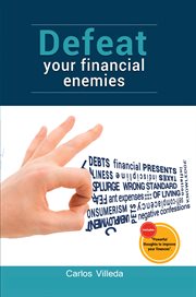 Defeat your financial enemies cover image