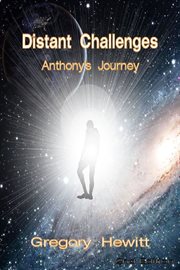 Distant challenges. Anthony's Journey cover image