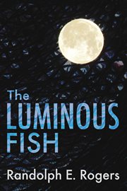 The luminous fish cover image