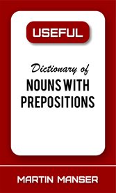 Useful dictionary of nouns with prepositions cover image