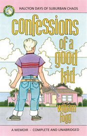 Confessions of a good kid cover image