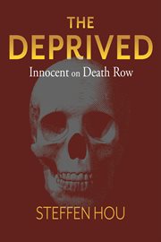 The deprived. Innocent On Death Row cover image