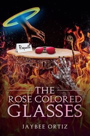 The rose colored glasses cover image