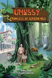 Umussy. Princess of Green Hell cover image