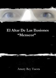 El altar de las ilusiones "menscor" cover image