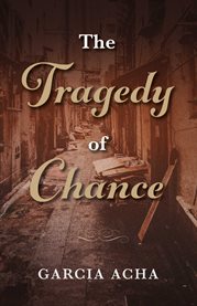 The tragedy of chance cover image