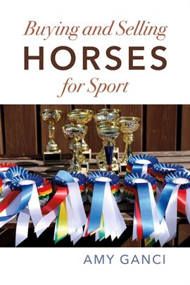 Link to Buying and Selling Horses for Sport by Amy Ganci in Hoopla