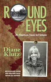 Round eyes : an American nurse in Vietnam cover image