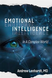 Emotional intelligence. In a Complex World cover image