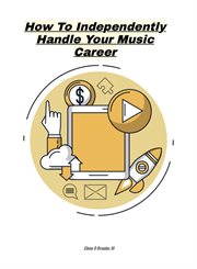 How to independently handle your music career cover image