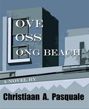 Love, loss, long beach cover image
